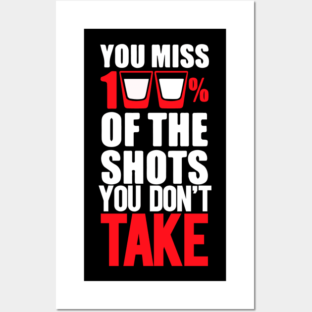 Party shots Alcohol Alcohol solution T-Shirt Wall Art by LutzDEsign